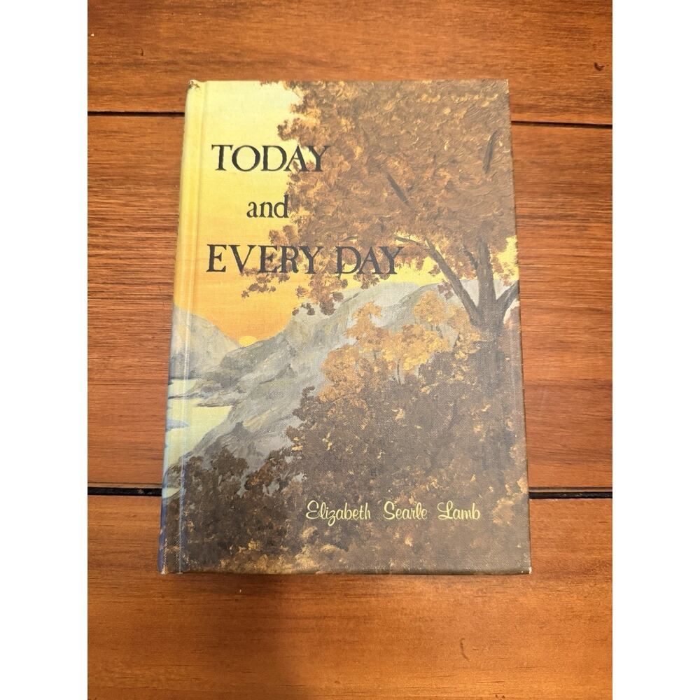 Today and Every Day Elizabeth Searle Lamb 1970 Unity Books Hardcover Poetry 1st